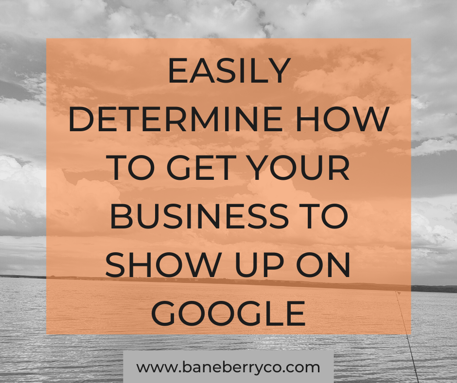 How to get your business to show up on google